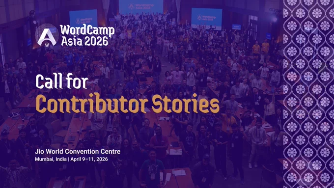 Call for Contribution Stories - WordCamp Asia 2026