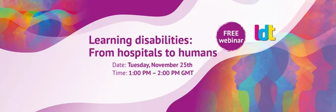 Learning disabilities: From hospitals to humans  FREE webinar