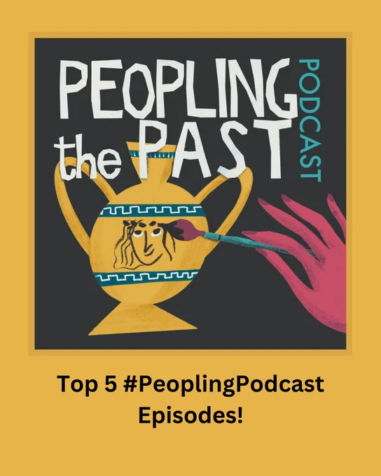 Peopling the Past podcast logo with text reading "Top 5 #PeoplingPodcast episodes"