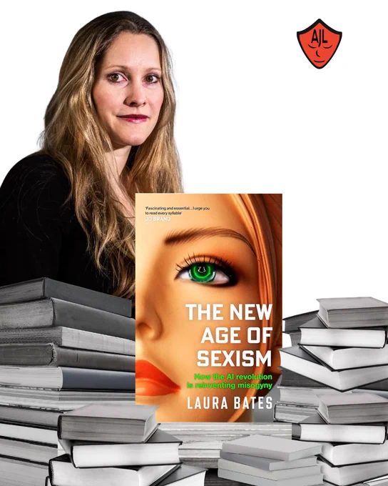 A composite image showing author Laura Bates in the upper left, set against large stacks of black and white books. In the center is the colorful cover of her book, "THE NEW AGE OF SEXISM: How the AI revolution is reinventing misogyny," which features a stylized illustration of a woman's face with green eyes. A small red "AIL" logo is in the top right corner.