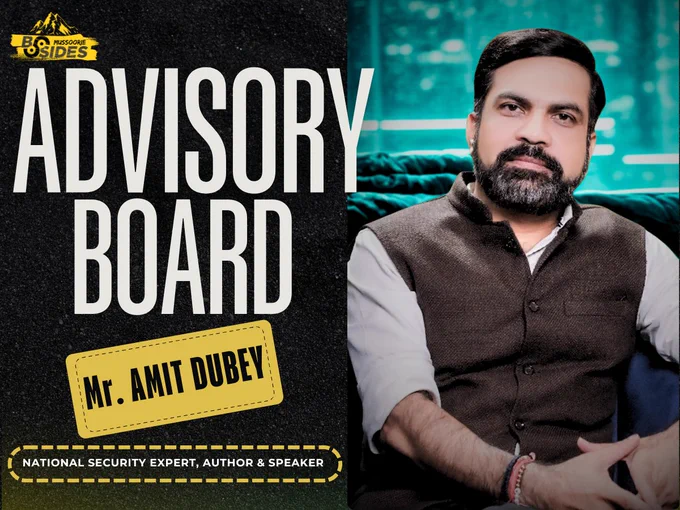 🚨 Big Announcement! 🚨
We are honored to welcome Mr. Amit Dubey,  India’s leading National Security Expert , as an Advisory Board Member & Speaker for #BSidesMussoorie2026!