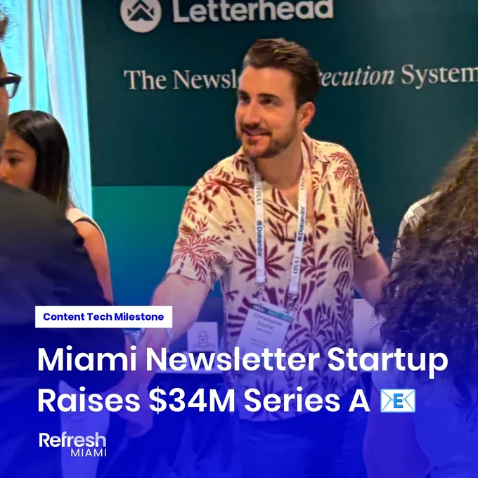 Miami Newsletter Startup Raises $34M Series A 📧