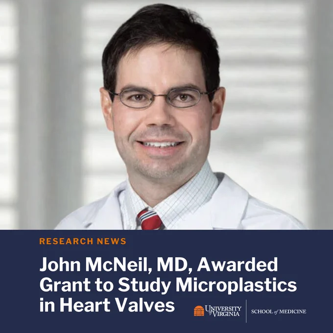 Image of Dr. John McNeil. Accompanying text announces his award of a grant to study microplastics in heart valves at the University of Virginia School of Medicine. 