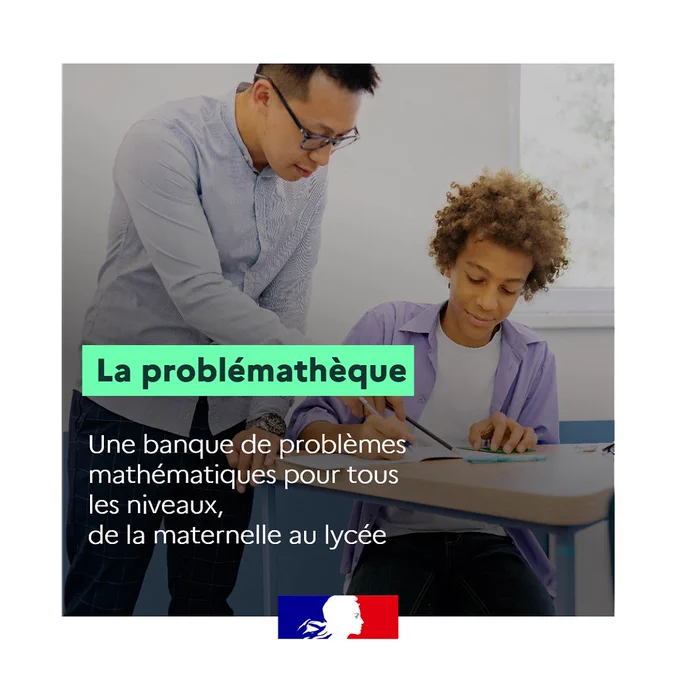 La problémathèque, une banque de problèmes mathématiques pour tous les niveaux, de la maternelle au lycée