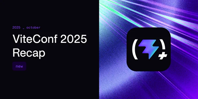 Preview image of the blog post. Two column Layout. Left column, white text on black background containing "2025 _ october", the headline "ViteConf 2025 Recap", a "new" badge. Right side rays of a portal and the Vite  logo