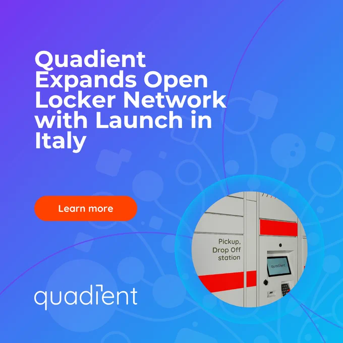 Quadient Expands European Open Locker Network with Launch in Italy.
The open locker network model brings a unique and unified approach to first and last-mile services for Italian consumers, retailers, and carriers.