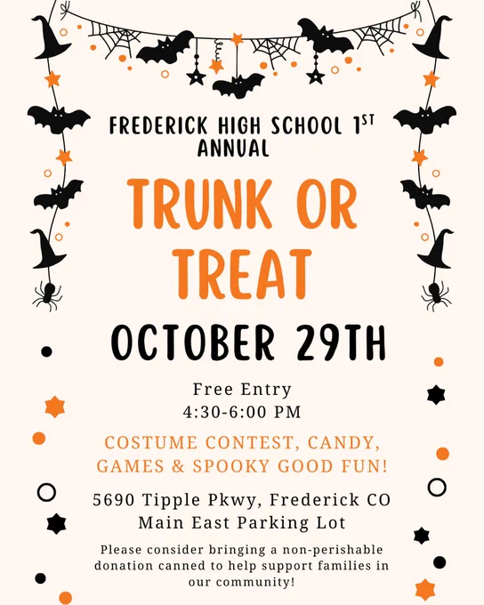 Flyer for Frederick High School’s 1st Annual Trunk or Treat on October 29 from 4:30–6:00 PM, featuring costume contest, candy, games, and spooky fun; decorated with bats, spiders, and witch hats
