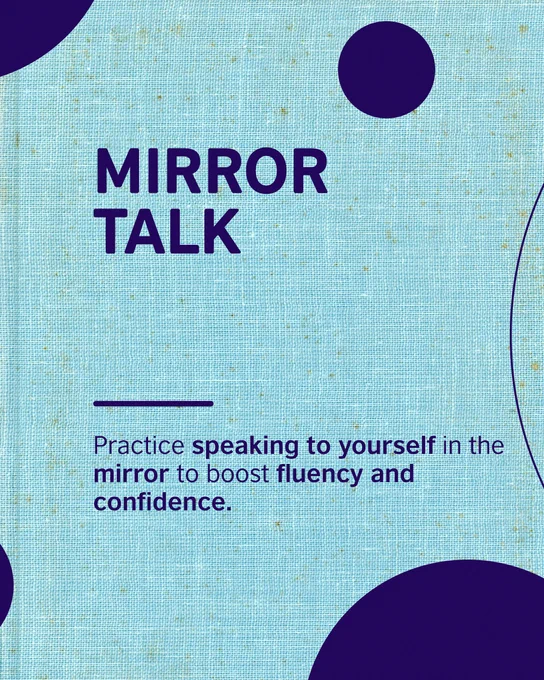 Blue textured background with decorative shapes. Text says: Mirror Talk. Practice speaking to yourself in the mirror to boost fluency and confidence. 