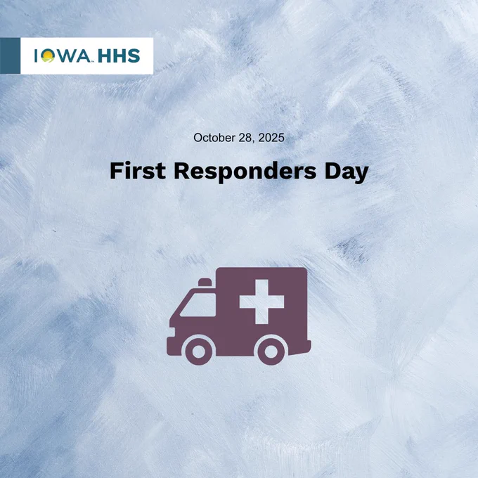 Logo for Iowa HHS celebrating First Responders Day on October 28, 2025, featuring an icon of an ambulance on a textured blue background.