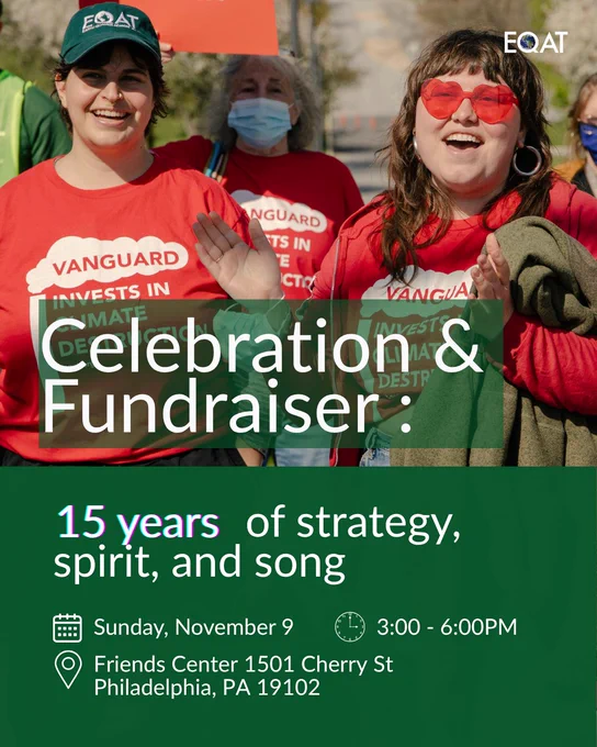 A graphic that says "Celebration & Fundraiser: 15 years of strategy, spirit, and song Sunday, November 9 3:00 - 6:00 PM Friends Center 1501 Cherry St Philadelphia, PA 19102" and has a photo of people in matching red shirts stand outside and sing. Photo by Rachael Warriner. 