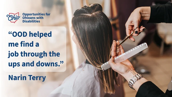 A hairstylist styling a woman's hair in a salon. Text, "OOD helped me find a job through the ups and downs. Narin Terry." OOD logo.