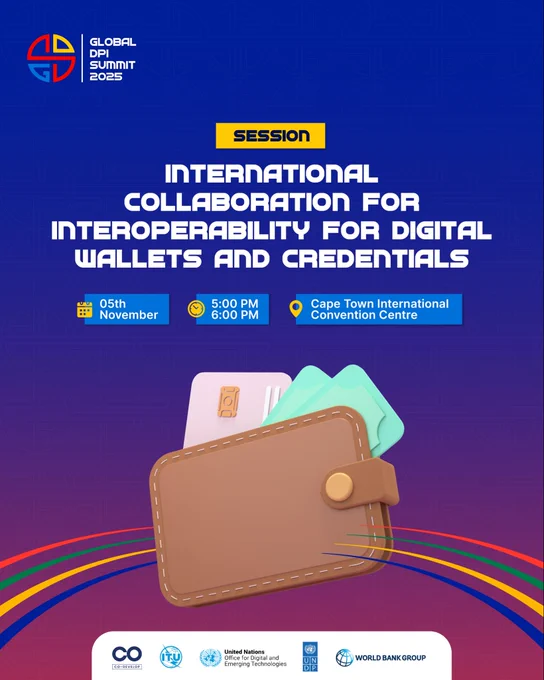 Visual of a Global DPI Summit 2025 session on “International collaboration for interoperability for digital wallets and credentials” happening on 5 November from 5:00 PM to 6:00 PM in Cape Town, South Africa