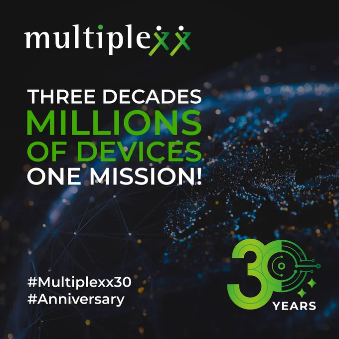 Graphic celebrating Multiplexx Technologies’ 30th anniversary. Text reads “Three decades, millions of devices, one mission!” with hashtags #Multiplexx30 and #Anniversary. The background shows a glowing digital world map, and a green “30 years” logo appears in the lower right corner.
