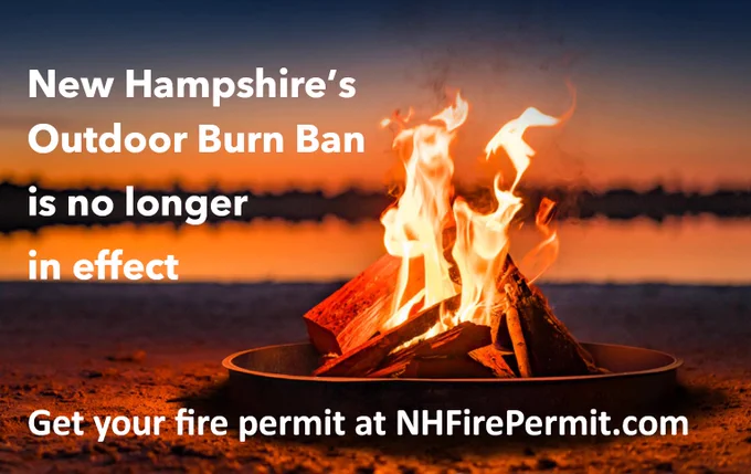 Image of legal campfire noting that NH's Outdoor Burn Ban is no longer in effect and to get fire permits at NHFirePermit.com