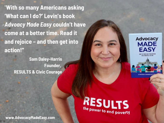 Cynthia wearing a red RESULTS shirt holding a copy of "Advocacy Made Easy" with a quote from Sam Daley-Harris saying "With so many Americans asking 'What can I do?" Levin's book Advocacy Made Easy couldn't have some at a better time. Read it and rejoice - and then get into action!"