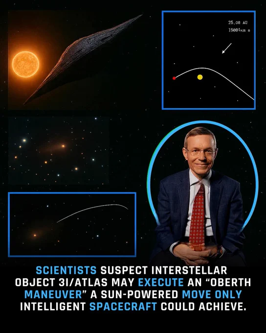 3I/ATLAS REACHES THE SUN

The mysterious interstellar object 3I/ATLAS reaches its closest point to the Sun TODAY, October 29, 2025 — a moment astronomers have been watching closely with intense curiosity.

Dr. Avi Loeb’s bold hypothesis is back in the spotlight: could this object be more than just a comet? Loeb suggested it might perform an “Oberth maneuver” — a maneuver used by spacecraft to harness maximum energy from the Sun. If true… this object could be something completely unnatural.

All eyes are on it. If it re-emerges moving faster than physics allows, it could rewrite our understanding of the universe and hint that we are not alone. 
