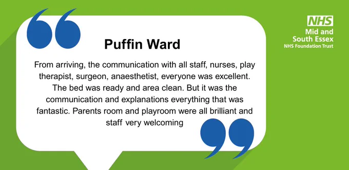 Feedback Friday post for Puffin ward at Basildon. It reads, from arriving, the communication with all staff, nurses, play therapist, surgeon, anaesthetist, everyone was excellent. The bed was ready and area clean. But it was the communication and explanations everything that was fantastic. Parents room and playroom were all brilliant and staff very welcoming