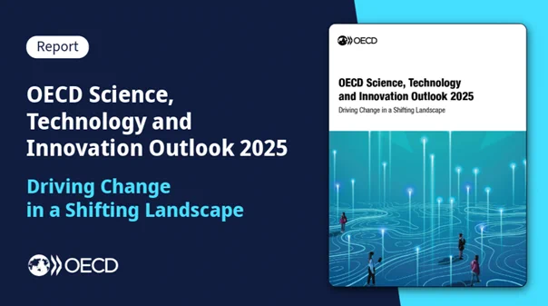 OECD Science, Technology and Innovation Outlook 2025: Driving Change in a Shifting Landscape