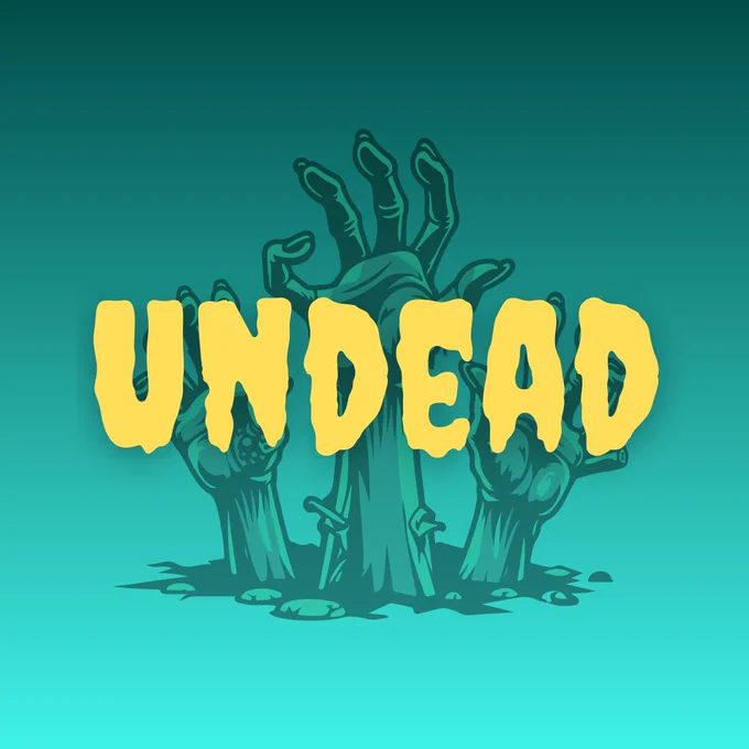 The word “Undead” in yellow text across a teal gradient background and 3 cartoon zombie hands emerging from the ground.