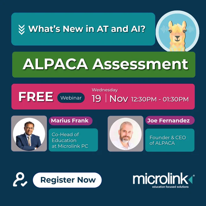 Free webinar announcement for 'What's New in AT and AI? ALPACA Assessment.' Features a ALPACA logo. Speakers are Marius Frank, Co-Head of Education at Microlink PC and Joe Fernandez, Founder and CEO of ALPACA. Date: Nov 19, 12:30-1:30 PM. Free registration with Microlink logo.