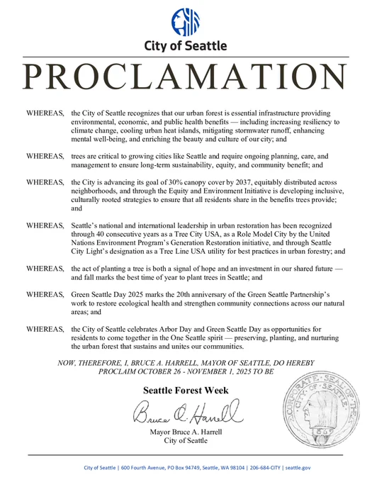 A proclamation written by Seattle Mayor Bruce Harrell naming October 26 – November 1 ‘Seattle Forest Week’ based on City and community desires for a healthy urban forest.