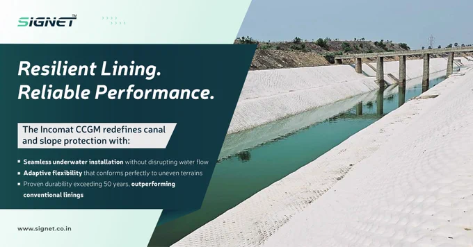 #SignetEnerTech #Incomat #CCGM #Geosynthetics #ErosionControl #CanalLining #InfrastructureInnovation #Sustainability #HydraulicEngineering #DurableDesign