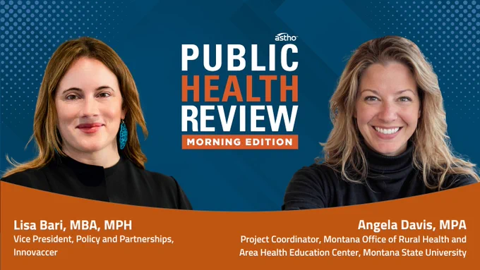 Promotional graphic for Public Health Review Morning Edition featuring Lisa Bari, Vice President of Policy and Partnerships at Innovaccer, and Angela Davis, Project Coordinator at Montana Office of Rural Health and Area Health Education Center, Montana State University. Both are smiling in front of a stylized orange and blue background with the show's title in bold text.