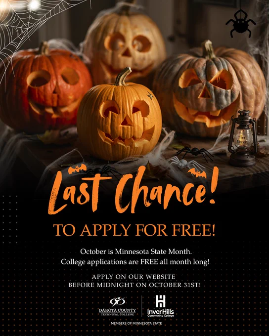 Promotional Halloween-themed poster for Dakota County and Inver Hills, announcing the last chance to apply for free to Minnesota State Colleges. Features carved pumpkins, cobwebs, and a lantern, with text urging applications by midnight on October 31st.