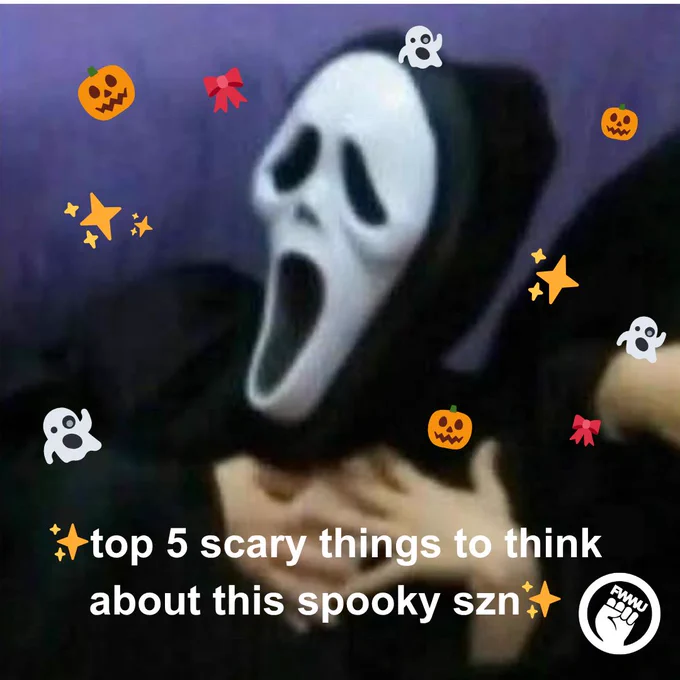 a person in a white ghost face looks surprised. text: "top 5 scary things to think about this spooky szn"