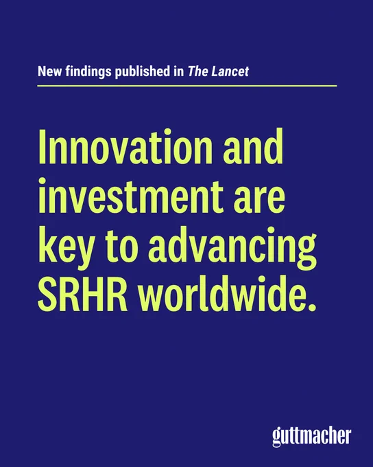 Green text on a navy blue background reads "New findings published in The Lancet - Innovation and Investment are key to advancing SRHR worldwide."