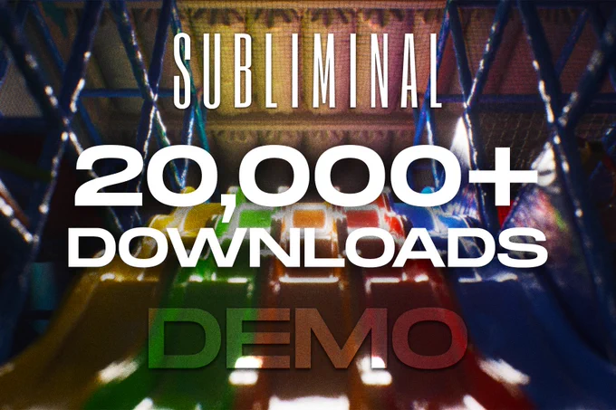 Subliminal Demo 20,000  Downloads