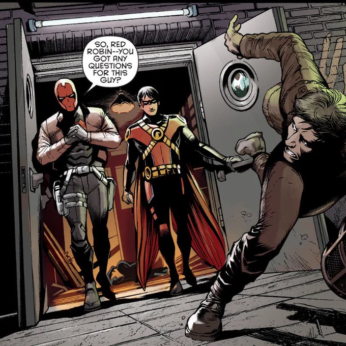 [Batman & Robin Eternal (2015) #7] Jason Todd as Red Hood and Tim Drake as Red Robin walking out of a bar. In front of them is a guy trying to get away from them, half fallen to the ground in his scramble to get away. Evidence of a fight can be seen behind them. Jason says, "So, Red Robin--you got any questions for this guy?"