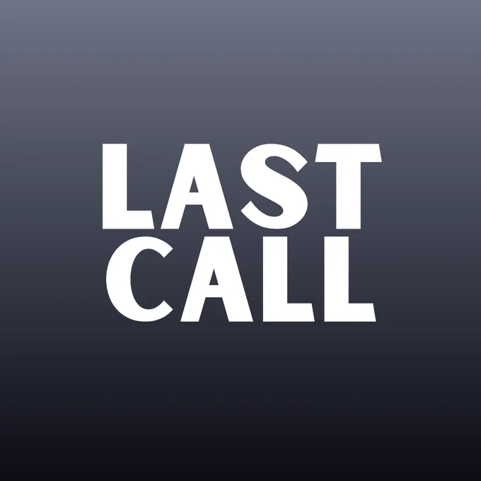 The words “Last Call” in white text across a dark gradient background.