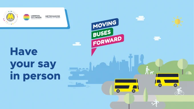 Blue tile with illustrations of yellow buses and LCR monuments. Text reads: Have your say in person. Logos: Moving Buses Forward, Metro, LCR CA and Metro Mayor