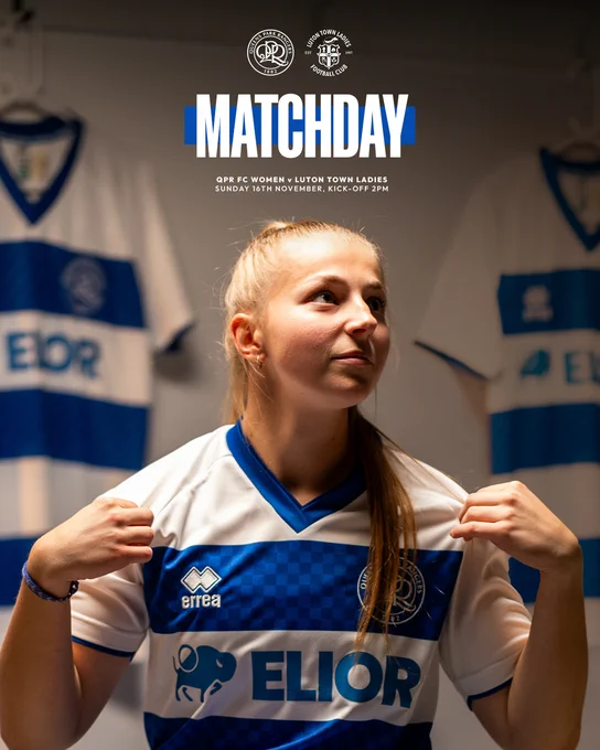 Matchday! QPR FC Women v Luton Town Ladies, kick-off 2pm.