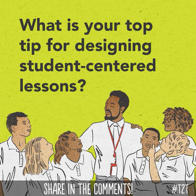 What is your top tip for designing student-centered lessons?