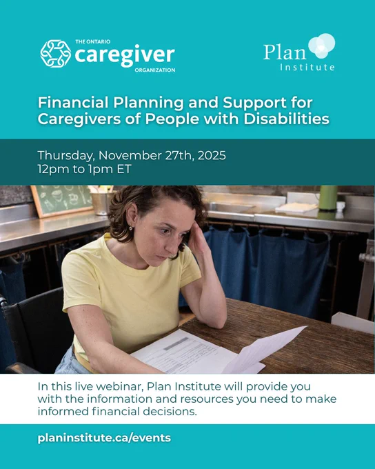 A promotional graphic for a live webinar, Financial Planning and Support for Caregivers of People with Disabilities, happening on Thursday, November 27, from 12pm to 1pm ET. “In this live webinar, Plan Institute will provide you with the information and resources you need to make financial decisions