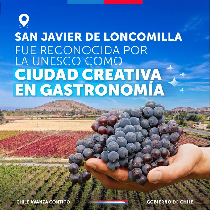 SAN JAVIER DE LONCOMILLA FUE RECONOCIDA POR LA UNESCO COMO CIUDAD CREATIVA EN GASTRONOMÍA 
