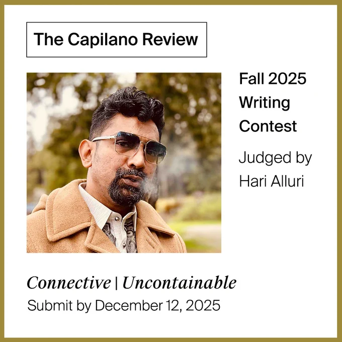 The post is framed by a golden border. Text reads: The Capilano Review Fall 2025 Writing Contest. Judged by Hari Alluri. Connective | Uncontainable. Submit by December 12, 2025. On the left is a photograph of Hari Alluri wearing a beige coat and sunglasses, head tilted as he exhales smoke while staring directly at the camera. 