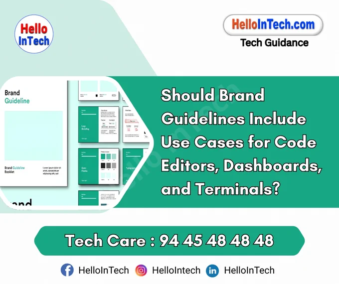 In modern tech companies, branding extends beyond public-facing websites and marketing materials. Internal tools like code editors, dashboards, and terminals are essential touchpoints, especially for developer-first organizations. Including these elements in brand guidelines ensures consistency in user experience, aesthetics, and usability across all internal environments. 

𝐏𝐥𝐞𝐚𝐬𝐞 𝐅𝐨𝐥𝐥𝐨𝐰 & 𝐒𝐡𝐚𝐫𝐞 -𝗛𝗜𝗧 𝐓𝐨𝐮𝐫 𝐨𝐧 𝐒𝐨𝐜𝐢𝐚𝐥 𝐌𝐞𝐝𝐢𝐚 𝐏𝐚𝐠𝐞𝐬:

📞 𝗖𝗮𝗹𝗹 𝘂𝘀 𝘁𝗼𝗱𝗮𝘆: 94 45 48 48 48
🌐 𝗪𝗲𝗯𝘀𝗶𝘁𝗲: https://hellointech.com/i-news/
📧𝗘𝗺𝗮𝗶𝗹 𝗜𝗗: hellointech.com@gmail.com
👉 𝗙𝗮𝗰𝗲𝗯𝗼𝗼𝗸: https://www.facebook.com/HelloInTech/
👉 𝗜𝗻𝘀𝘁𝗮𝗴𝗿𝗮𝗺: www.instagram.com/Hello_intech
👉 𝗟𝗶𝗻𝗸𝗲𝗱𝗜𝗻: https://www.linkedin.com/in/hello-intech-19ba10220/
👉 𝗧𝘄𝗶𝘁𝘁𝗲𝗿/𝗫: https://x.com/HelloIntec13514
👉 𝗧𝗲𝗹𝗲𝗴𝗿𝗮𝗺: https://t.me/HelloInTech
👉 𝗪𝗵𝗮𝘁𝘀𝗔𝗽𝗽: https://wa.me/9445484848

