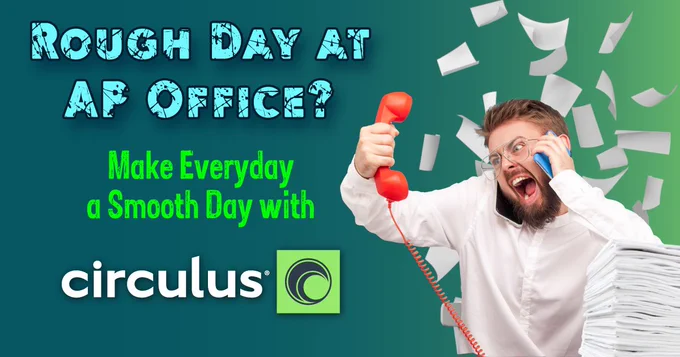 End Your AP Downtime with Circulus 