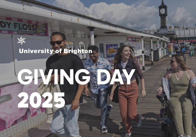 4 students on Brighton Pier – they are all laughing and smiling. Over the top of the image is the university of Brighton logo and Giving Day 2025