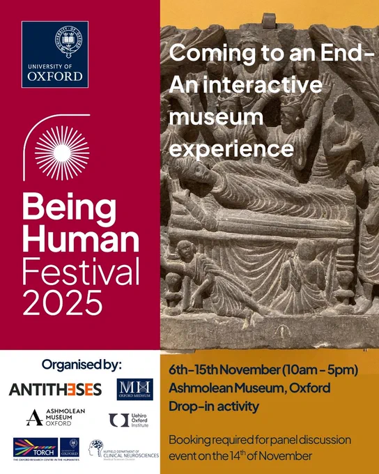 Poster with logos of the University of Oxford, Being Human Festival and organisers. Thursday, 06 November 2025 to Saturday, 15 November 2025, 10am - 5pm. Location: Ashmolean Museum. Booking is required for the panel discussion event on the 14th of November.