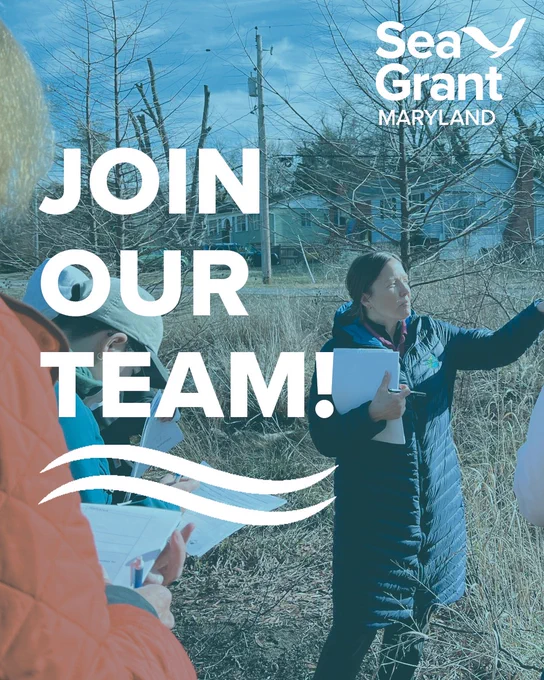A graphic with the text "Join our team!" and the Maryland Sea Grant logo. The background is a photo of an extension specialist in a residential, partly wooded area pointing to something as others around her take notes