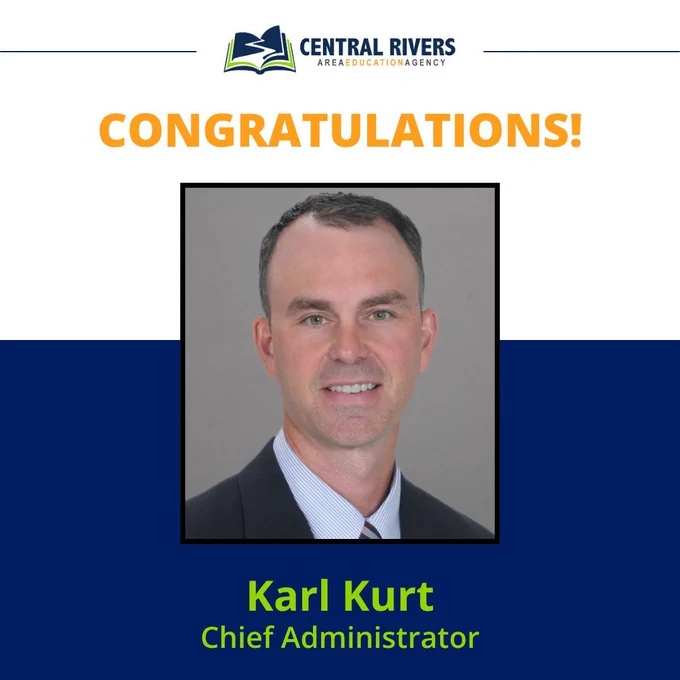 Central Rivers AEA has named Karl Kurt as our next Chief Administrator, succeeding Stan Rheingans, who retires in June.