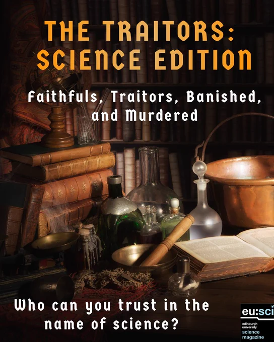 A medieval-style library desk with leather-bound books and glass flasks. Gold text reads: *The Traitors: Science Edition* with the categories: Faithful, Traitor, Banished, Murdered. At the bottom, it asks, “Who can you trust in the name of science?” EUSci logo is in the bottom right corner
