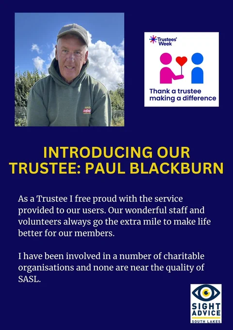Introducing Paul Blackburn.  Paul is pictured wearing a green cap and a green hoodie.  

As a Trustee I free proud with the service provided to our users. Our wonderful staff and volunteers always go the extra mile to make life better for our members. 

I have been involved in a number of charitable organisations and none are near the quality of SASL.