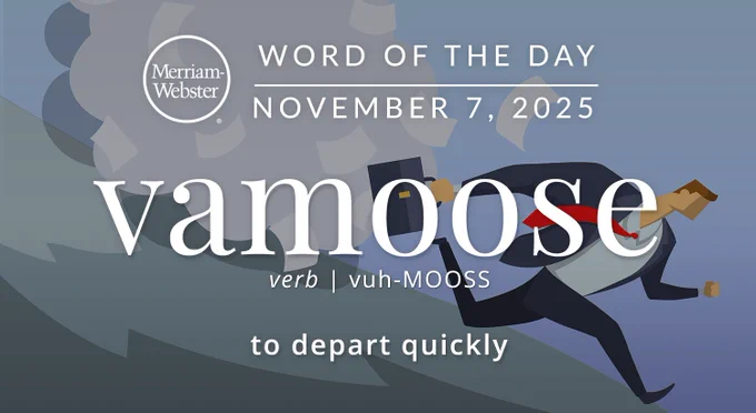 Merriam-Webster Word of the Day for November 7, 2025 'vamoose' verb "to depart quickly" Background Image: a drawing of a man running down a hill carrying a briefcase