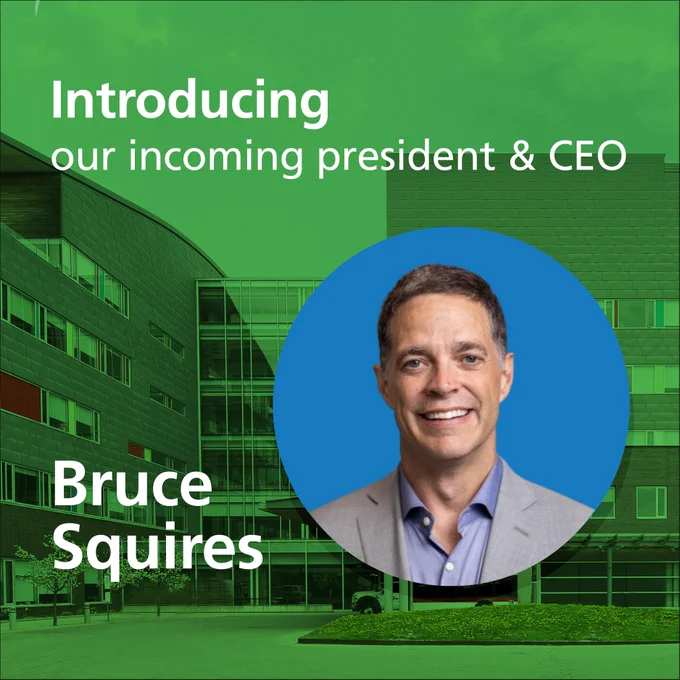 Promotional image introducing Bruce Squires as the incoming president & CEO, featuring a smiling portrait in front of Holland Bloorview Kids Rehabilitation Hospital in a green filter.