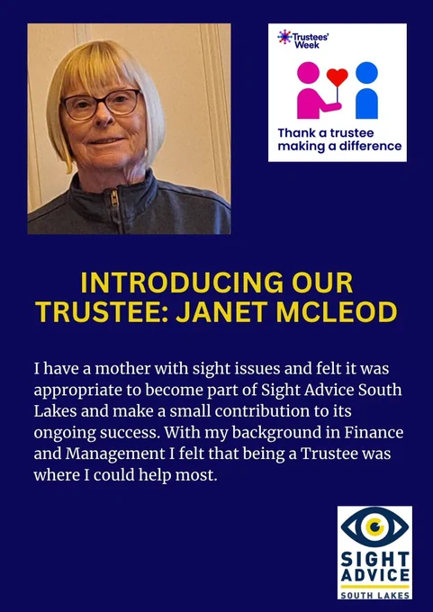 Introducing Janet Mcleod.  Janet is pitured with blond bobbed hair and a fringe.  With a dark grey zip top on.  Janet says 'I have a mother with sight issues and felt it was appropriate to become part of Sight Advice South Lakes and make a small contribution to its ongoing success.  With my background in finance and management I felt that being a Trustee was where I could help most.